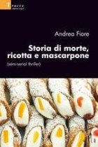 Andrea Fiore - Storia di morte, ricotta e mascarpone - Speciale Nuove Voci