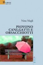 Nina Magli - Piovono cani, gatti e orsacchiotti - Speciale Nuove Voci