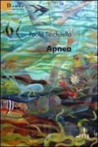 Paola Tinchitella - Apnea - Speciale Nuove Voci