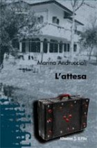 Marina Andruccioli - L'attesa - Speciale Nuove Voci
