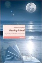 Barbara Ghinelli - Destiny Island - Speciale Nuove Voci