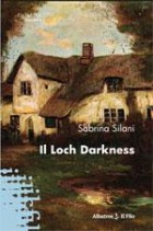 Sabrina Silani - Il loch Darkness - Speciale Nuove Voci