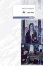 Francesca Zigiotti - Ri... messe - Speciale Nuove Voci