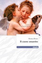 Monica Bruno - Il cuore smarrito - Speciale Nuove Voci