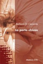 Barbara Di Clemente - La Porta Chiusa - Speciale Nuove Voci