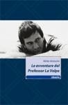 Mirko Venturini - Le avventure del Professor La Volpe - Speciale Nuove Voci